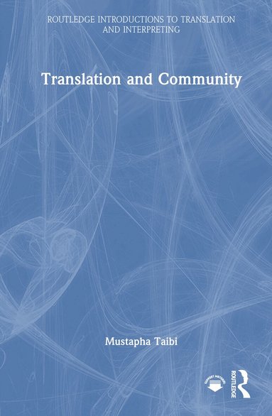 Mustapha Taibi - Translation and Community, Inbunden