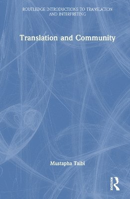 Mustapha Taibi, Australia) Taibi, Mustapha (Western Sydney University - Translation and Community, Inbunden