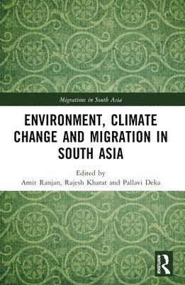 bokomslag Environment, Climate Change and Migration in South Asia