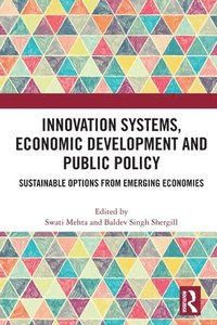 bokomslag Innovation Systems, Economic Development and Public Policy