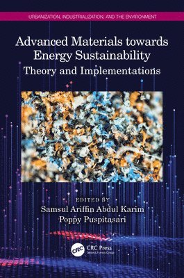 Samsul Ariffin Abdul Karim, Poppy Puspitasari, Malaysia) Abdul Karim, Samsul Ariffin (FASD, Universiti Teknologi Petronas, Indonesia) Puspitasari, Poppy (UM - Advanced Materials towards Energy Sustainability, Häftad