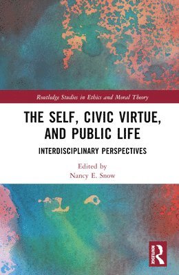 bokomslag The Self, Civic Virtue, and Public Life