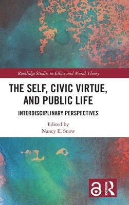 The Self, Civic Virtue, and Public Life 1