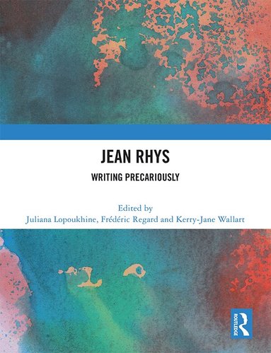 Juliana Lopoukhine, Frédéric Regard, Kerry-Jane Wallart - Jean Rhys, Inbunden