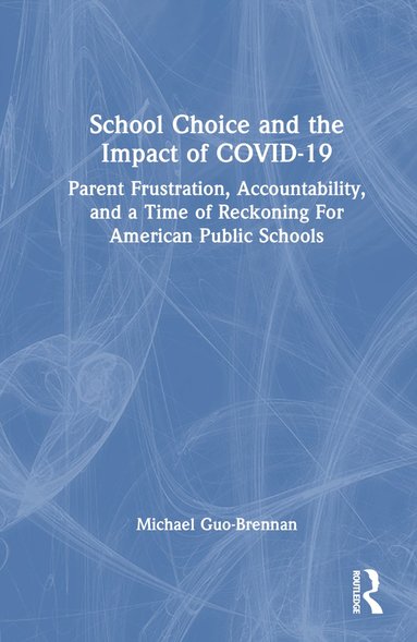 bokomslag School Choice and the Impact of COVID-19