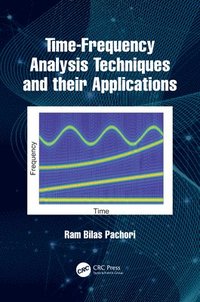 bokomslag Time-Frequency Analysis Techniques and their Applications