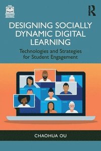 bokomslag Designing Socially Dynamic Digital Learning