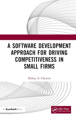 Software Development Approach for Driving Competitiveness in Small Firms