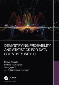 bokomslag Demystifying Probability and Statistics for Data Scientists with R