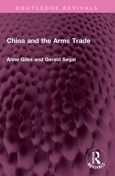 bokomslag China and the Arms Trade