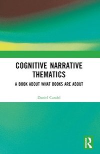 bokomslag Cognitive Narrative Thematics