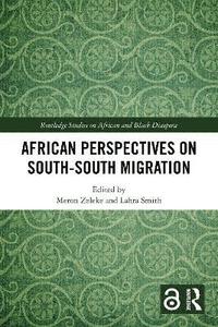 bokomslag African Perspectives on South-South Migration