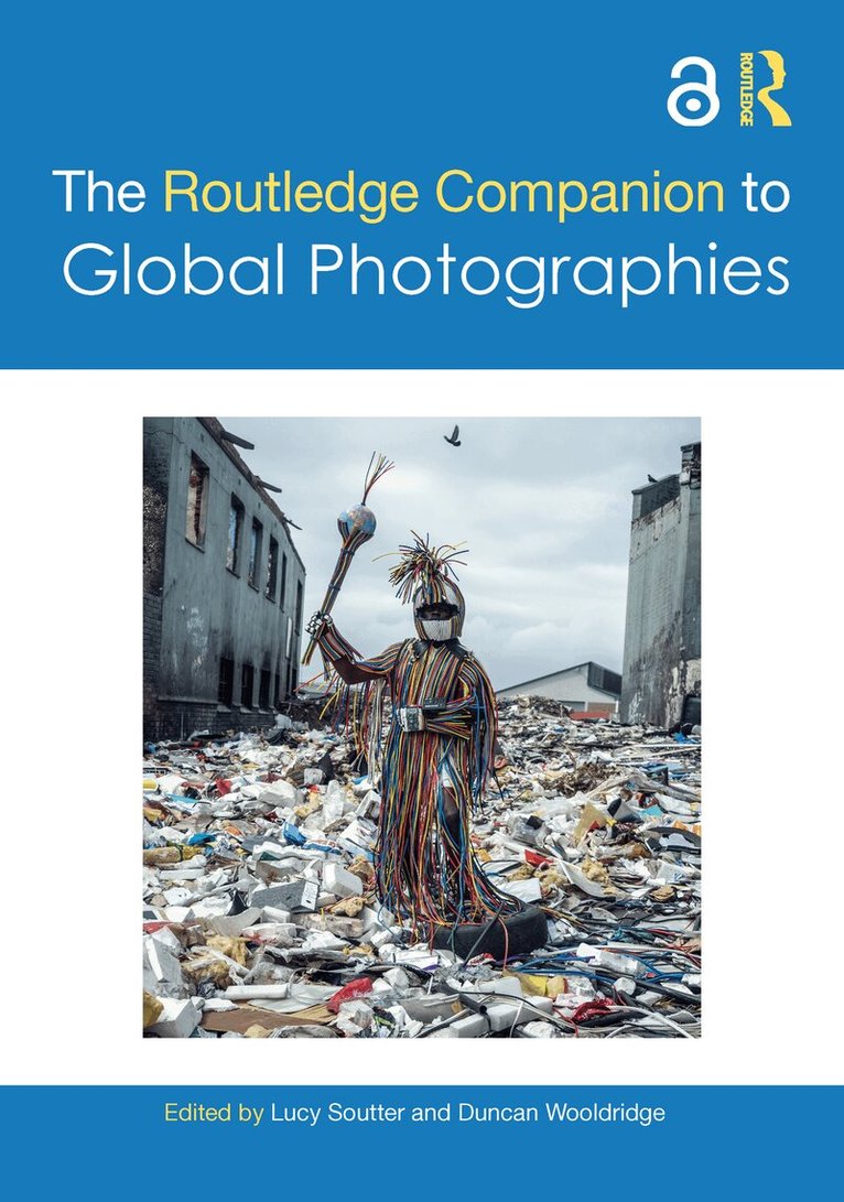 Lucy Soutter, Duncan Wooldridge - Routledge Companion to Global Photographies, Häftad