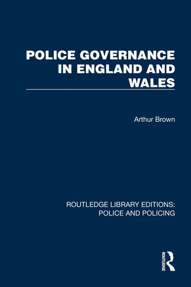 bokomslag Police Governance in England and Wales