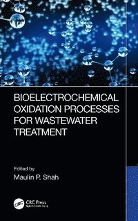 bokomslag Bioelectrochemical Oxidation Processes for Wastewater Treatment