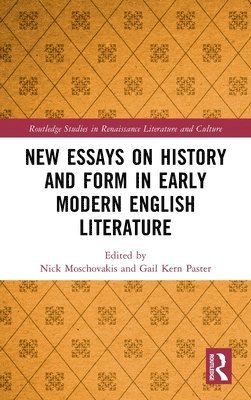 bokomslag New Essays on History and Form in Early Modern English Literature