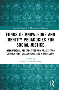 bokomslag Funds of Knowledge and Identity Pedagogies for Social Justice