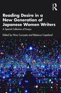 bokomslag Reading Desire in a New Generation of Japanese Women Writers