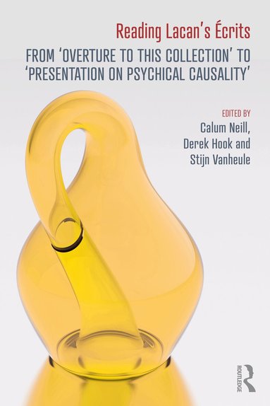 Calum Neill, Derek Hook, Stijn Vanheule - Reading Lacan’s Écrits, Häftad