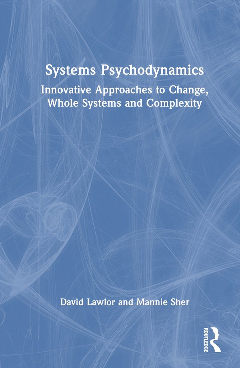 David Lawlor, Mannie Sher - Systems Psychodynamics, Inbunden