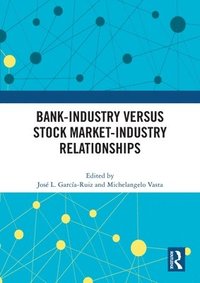 bokomslag Bank-Industry versus Stock Market-Industry Relationships