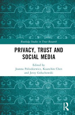 Privacy, Trust and Social Media 1