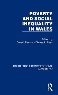 bokomslag Poverty and Social Inequality in Wales