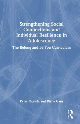 Strengthening Social Connections and Individual Resilience in Adolescence 1