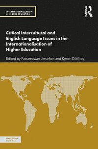 bokomslag Critical Intercultural and English Language Issues in the Internationalisation of Higher Education