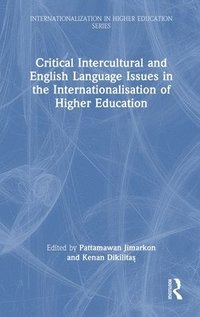 bokomslag Critical Intercultural and English Language Issues in the Internationalisation of Higher Education