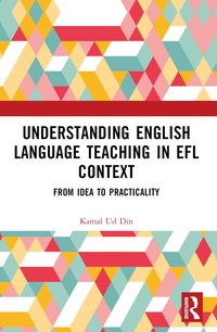 bokomslag Understanding English Language Teaching in EFL Context