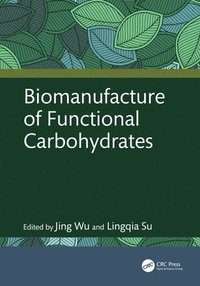 bokomslag Biomanufacture of Functional Carbohydrates