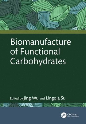 Biomanufacture of Functional Carbohydrates 1