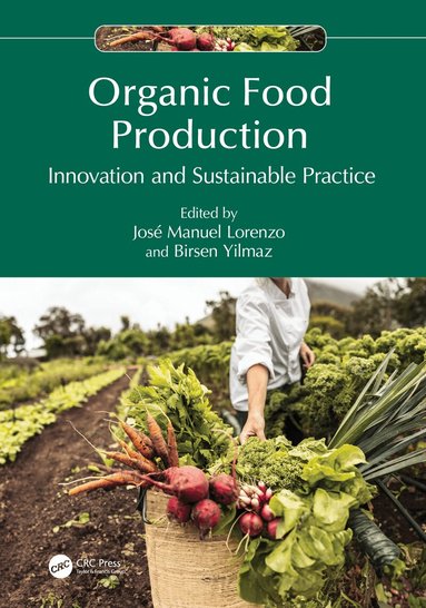 José Manuel Lorenzo, Birsen Yilmaz - Organic Food Production, Inbunden