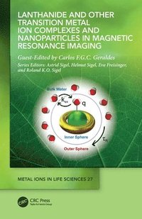 bokomslag Lanthanide and Other Transition Metal Ion Complexes and Nanoparticles in Magnetic Resonance Imaging