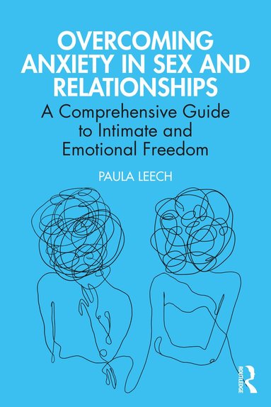 bokomslag Overcoming Anxiety in Sex and Relationships
