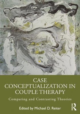 Case Conceptualization in Couple Therapy 1