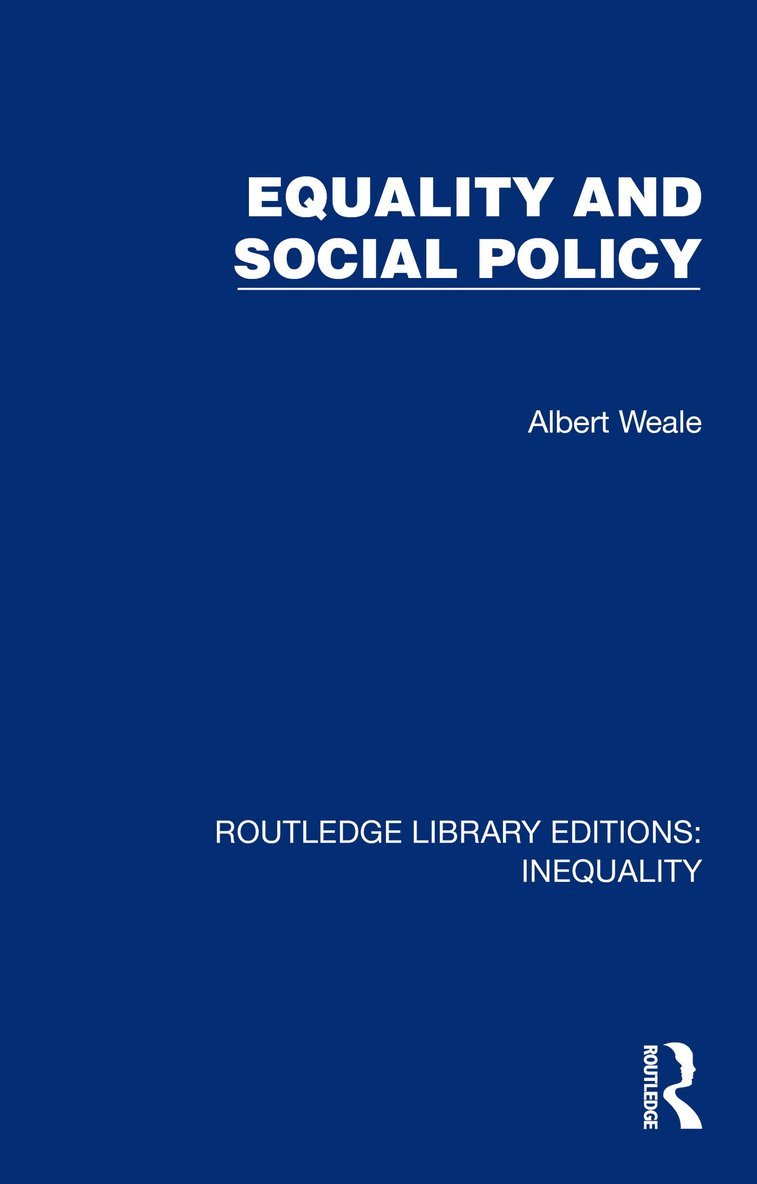 Albert Weale - Equality and Social Policy, Inbunden