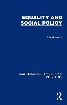 Albert Weale - Equality and Social Policy, Häftad