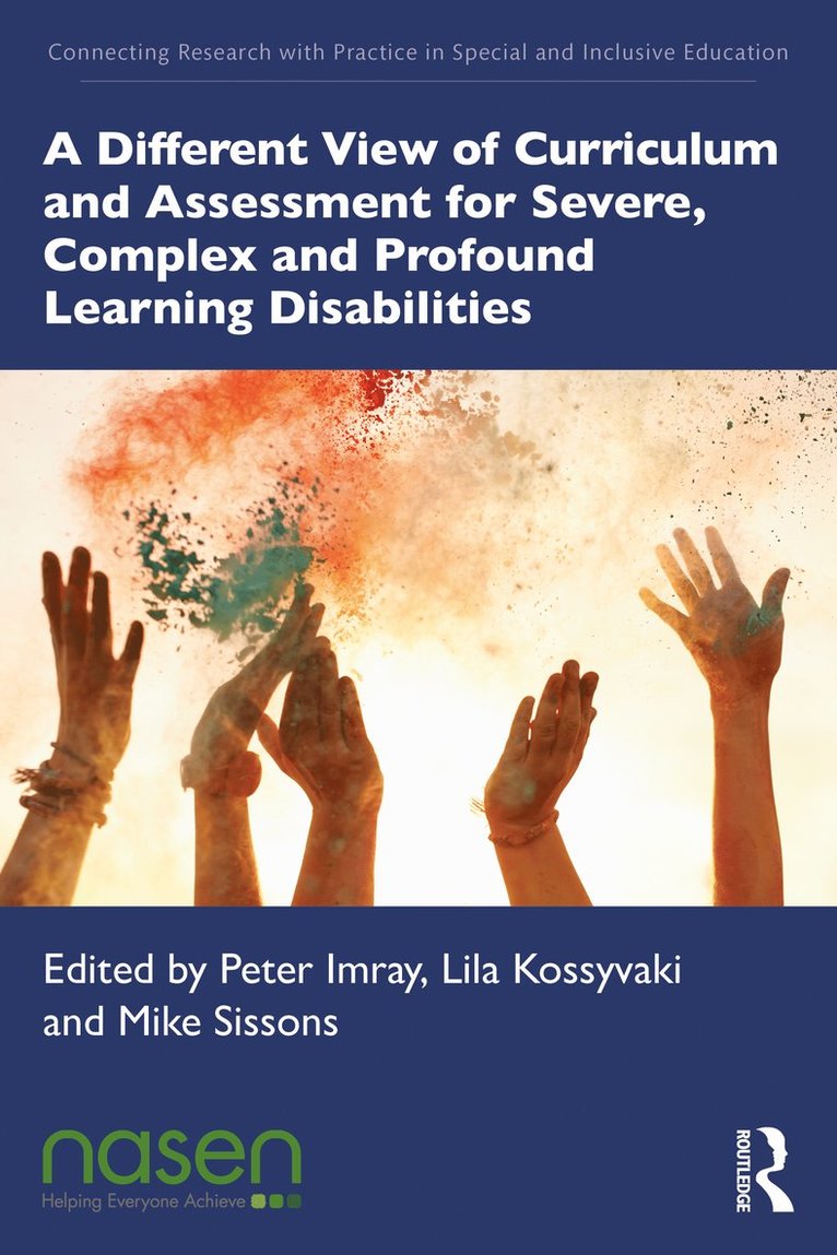 Different View of Curriculum and Assessment for Severe, Complex and Profound Learning Disabilities