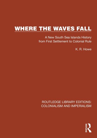 K.R. Howe - Where the Waves Fall, Inbunden