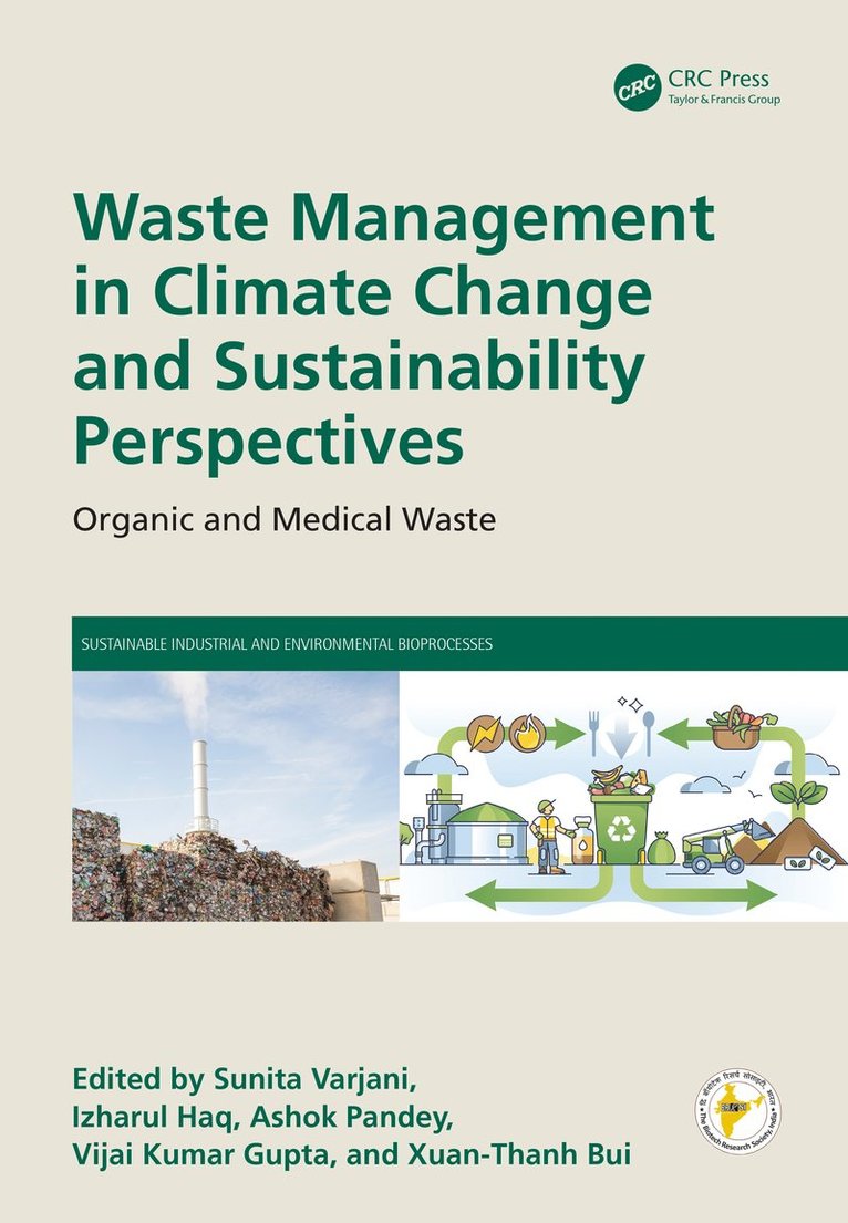 Sunita Varjani, Izharul Haq, Ashok Pandey, Vijai Kumar Gupta, Xuan-Thanh Bui - Waste Management in Climate Change and Sustainability Perspectives, Inbunden