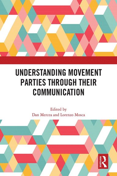 bokomslag Understanding Movement Parties Through their Communication