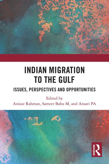 bokomslag Indian Migration to the Gulf