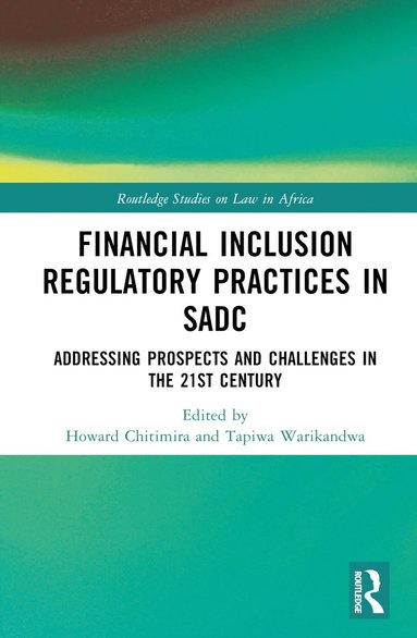 bokomslag Financial Inclusion Regulatory Practices in SADC