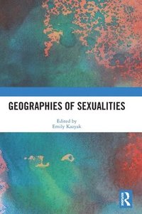bokomslag Geographies of Sexualities