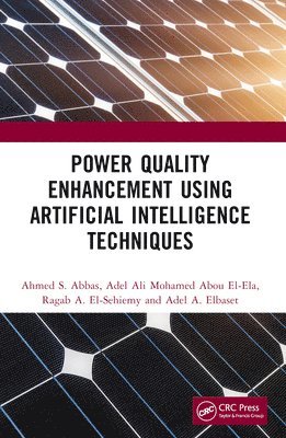 Power Quality Enhancement using Artificial Intelligence Techniques 1