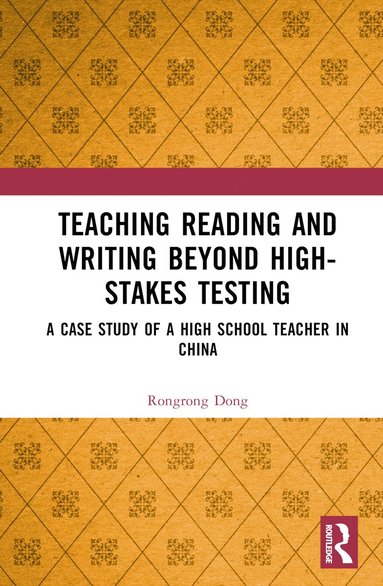 bokomslag Teaching Reading and Writing Beyond High-stakes Testing
