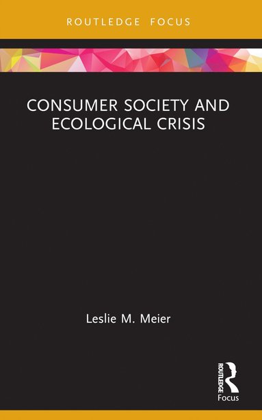 bokomslag Consumer Society and Ecological Crisis