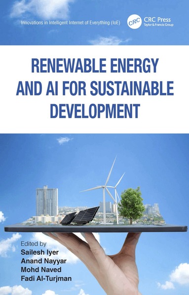 Sailesh Iyer, Anand Nayyar, Mohd Naved, Fadi Al-Turjman - Renewable Energy and AI for Sustainable Development, Inbunden